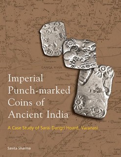 Imperial Punchmarked Coins of Ancient India