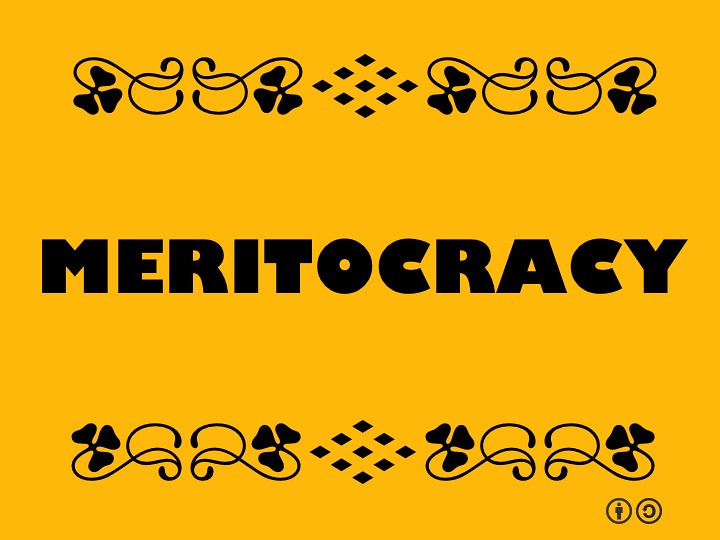 Меритократия это простыми словами. Meritocracy. Меритократия флаг. Меритократия картинки.