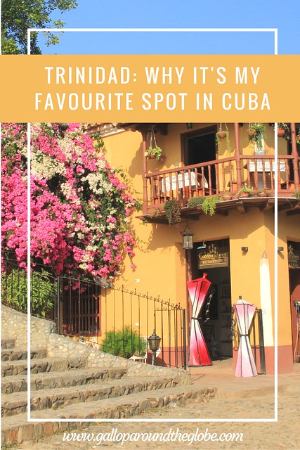 Trinidad: Why it's My Favourite Spot in Cuba